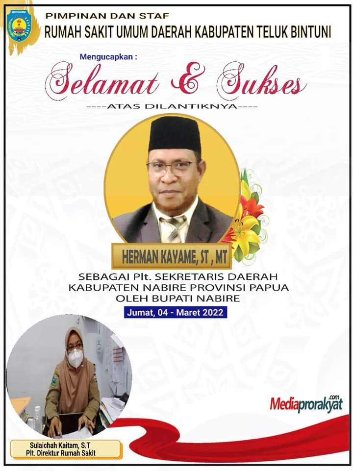 Ucapan Selamat Dan Sukses Atas Dilantiknya Herman Kayame, ST Sebagai Plt. Sekda Kabupaten Nabire