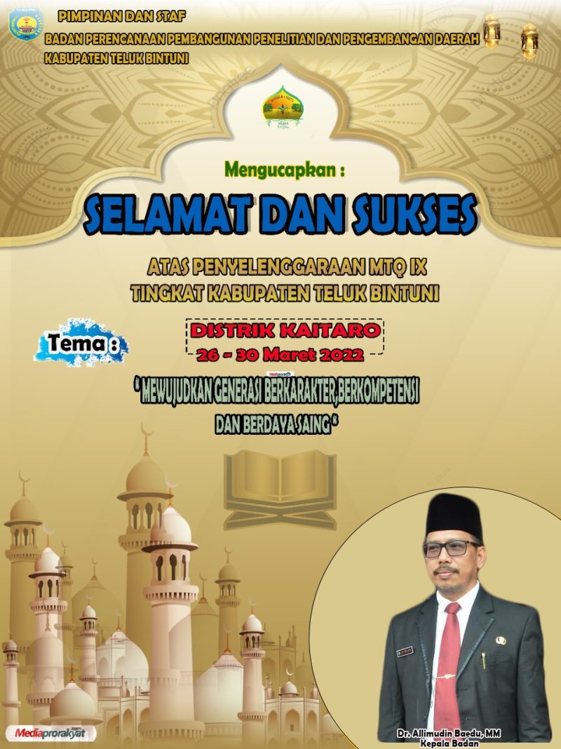 BAPPELITBANGDA Teluk Bintuni mengucapkan selamat dan sukses pelaksanaan MTQ IX di Distrik Kaitaro. 